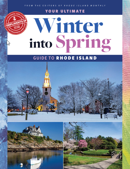 Winter into Spring Guide to Rhode Island